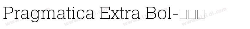 Pragmatica Extra Bol字体转换
